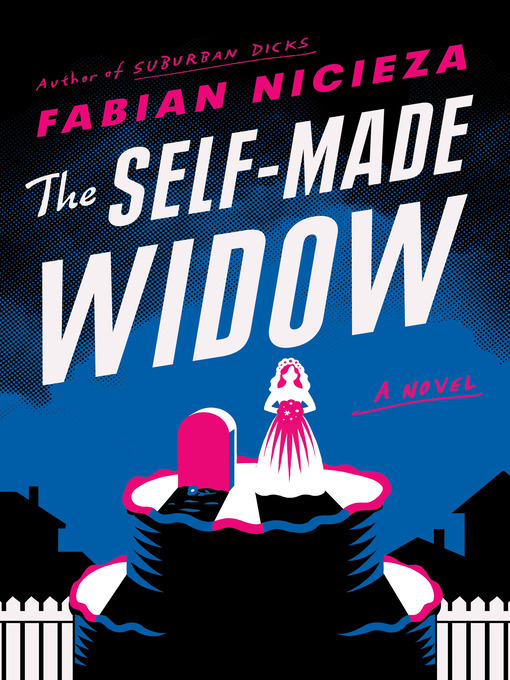 Title details for The Self-Made Widow by Fabian Nicieza - Available